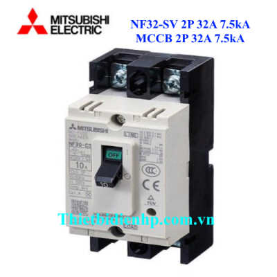 MCCB 2P 32A 7.5kA- Aptomat Mitsubishi NF32 SV 2P 32A 7.5kA